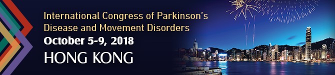 International Congress of Parkinson's Disease and Movement Disorders, Hong Kong - October 5-9, 2018