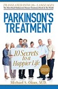 Parkinson's Treatment: 10 Secrets to a Happier Life